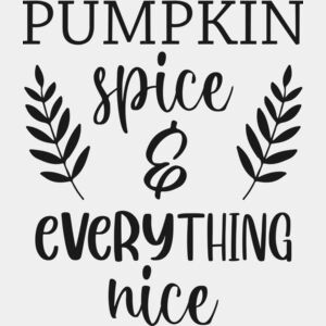 Pumpkin Spice And Everything Nice Thumbnail
