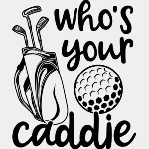 Who s Your Caddie SVG Thumbnail